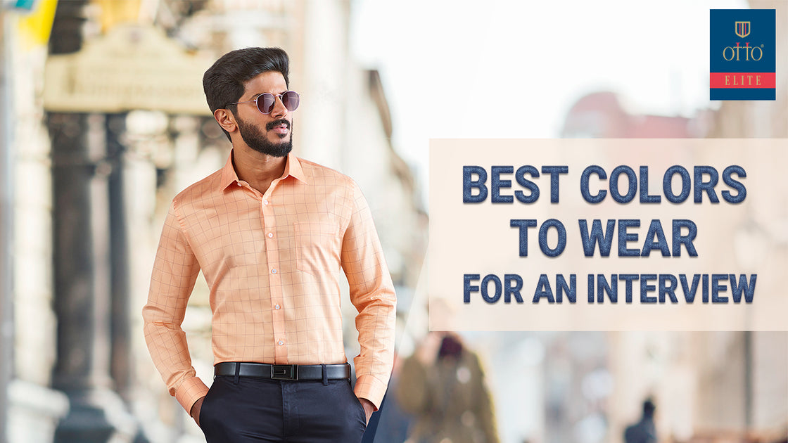 Best Colors To Wear For An Interview – ottostore.com